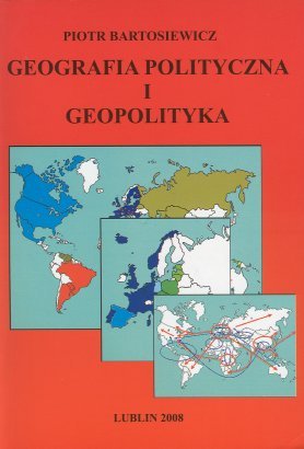 Radosław Domke: Geografia polityczna i geopolityka