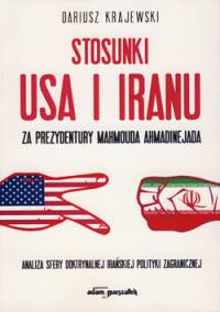 Nieszablonowo o stosunkach amerykańsko-irańskich