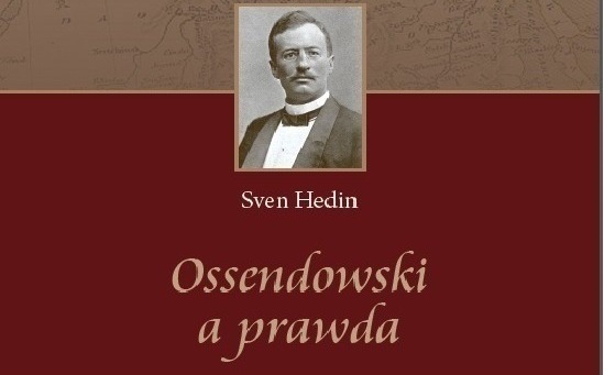 Warto przeczytać – Sven Hedin: Ossendowski a prawda