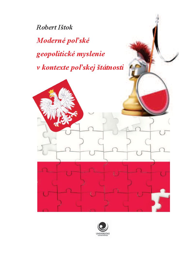 Warto przeczytać – Robert Ištok:  Moderné poľské geopolitické myslenie v kontexte poľskej štátnosti