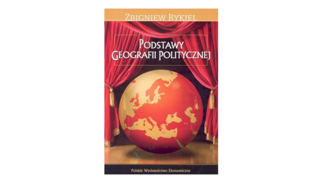 Warto przeczytać: Zbigniew Rykiel, Podstawy geografii politycznej
