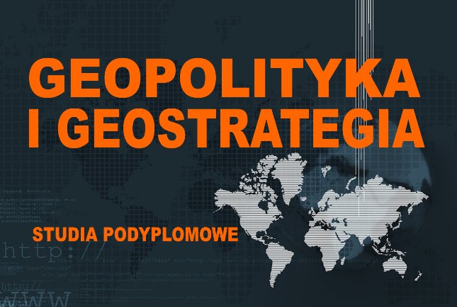 Studia podyplomowe: Geopolityka i geostrategia