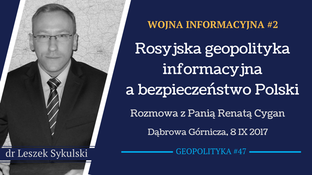 Leszek Sykulski: Rosyjska geopolityka informacyjna a bezpieczeństwo Polski [Wideo]