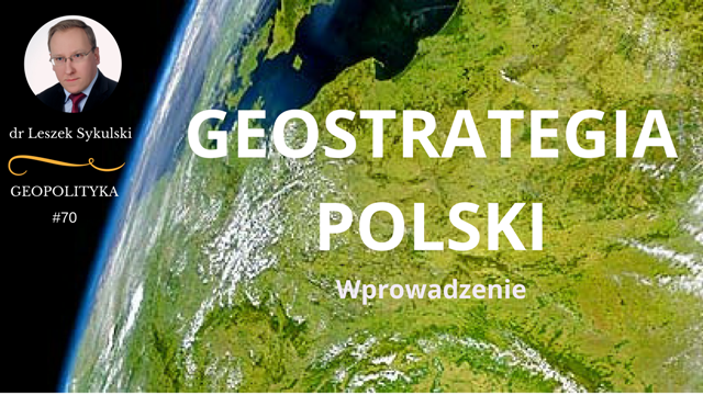 Geostrategia Polski – wprowadzenie