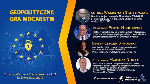 Konferencja z cyklu: Geopolityczna gra mocarstw – Sopot, 10 kwietnia