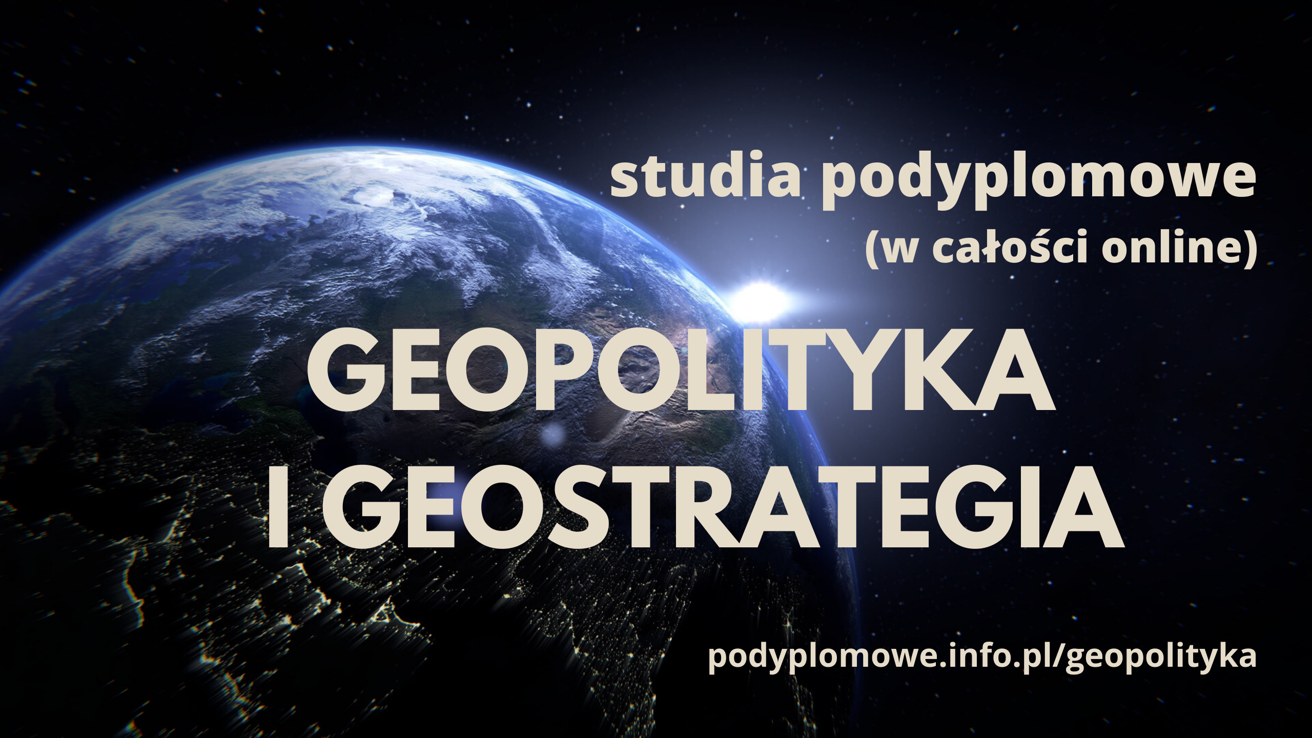 Studia podyplomowe: Geopolityka i Geostrategia. Zaprasza dr Leszek Sykulski