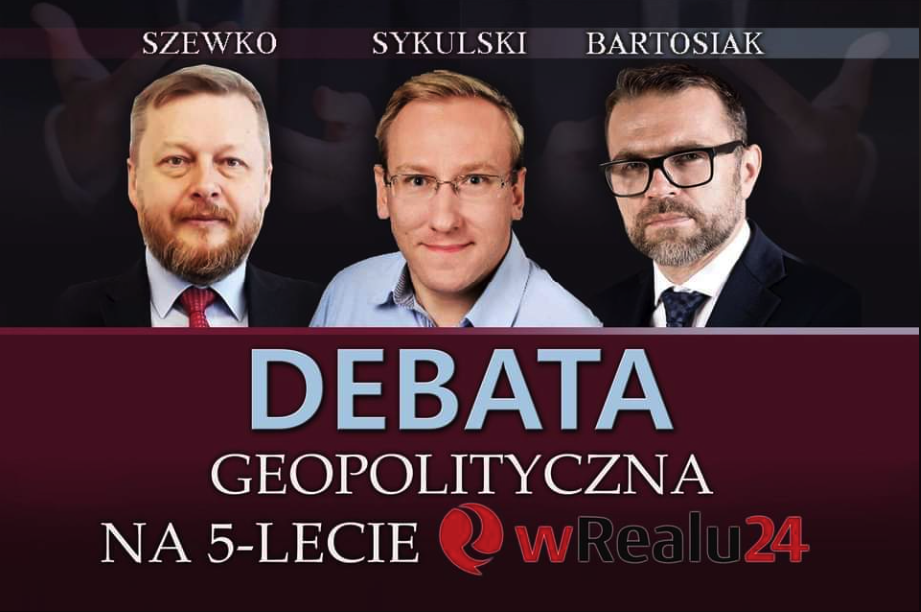 Debata geopolityczna: dr Jacek Bartosiak, dr Leszek Sykulski, dr Wojciech Szewko